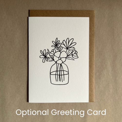 Image of greeting card with a simple drawing of black and white flowers in a vase and the wording optional greeting card underneath.  Available to add to our Comfort Edit Thinking of You Gift Box